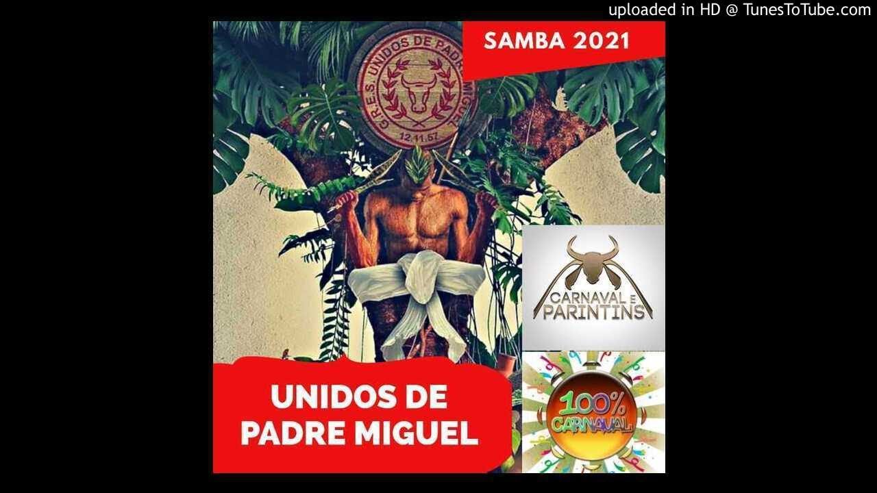 Unidos de Padre Miguel 2021 - Samba campe&atilde;o (vers&atilde;o ao vivo)