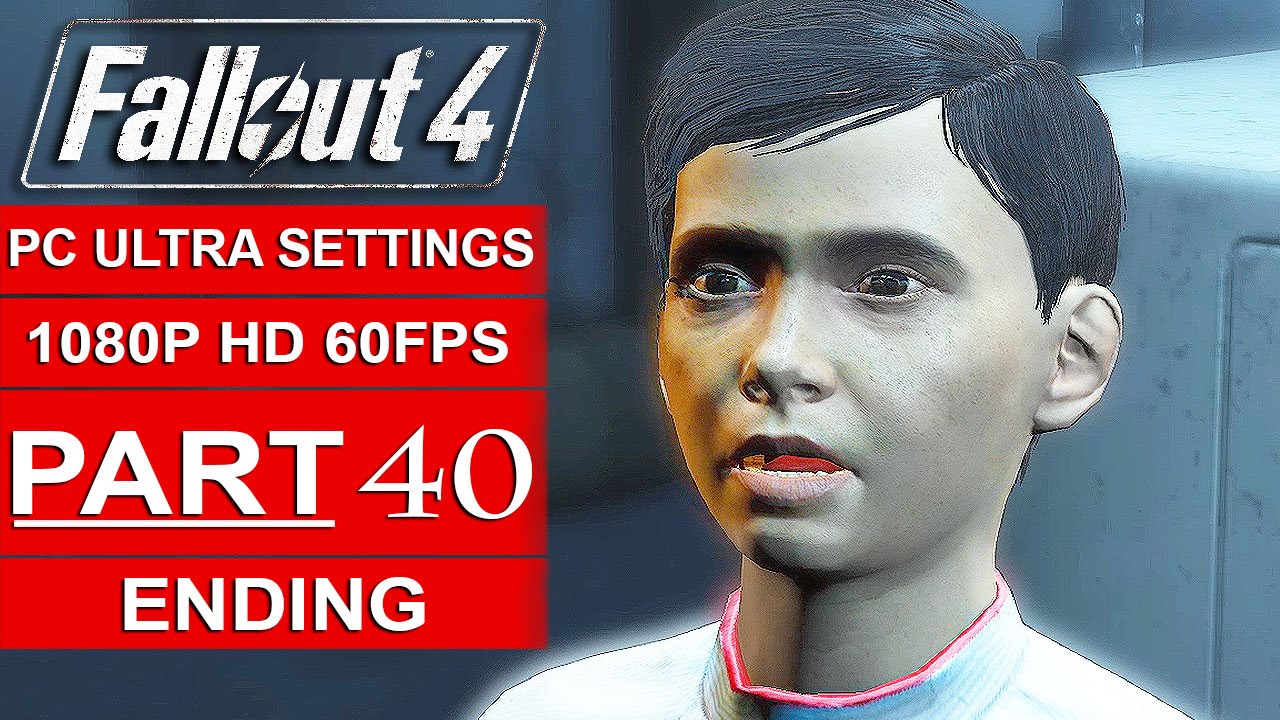 Fallout 4 ENDING Gameplay Walkthrough Part 40 [1080p 60FPS PC ULTRA] - Brotherhood Of Steel Ending