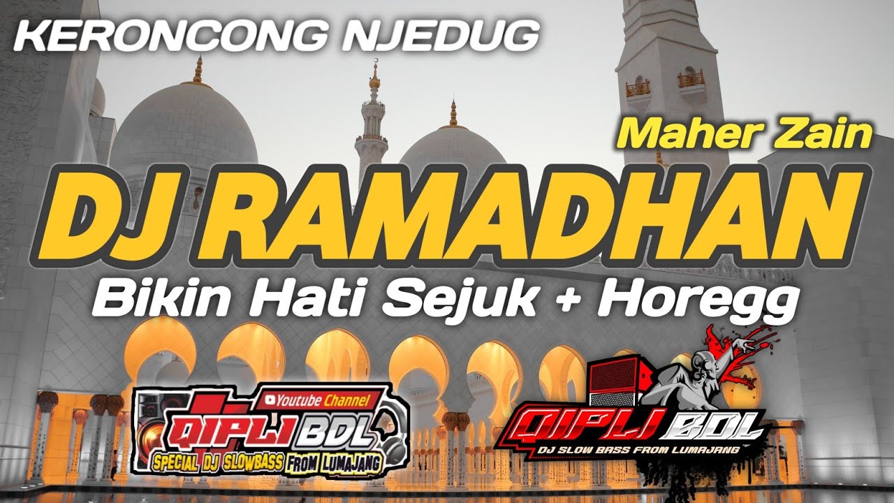 DJ RAMADHAN MAHER ZAIN BIKIN HATI SEJUK + HOREGG