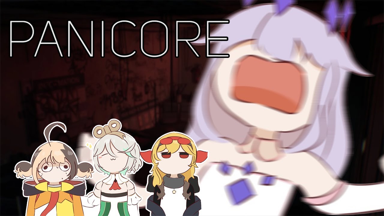 【PANICORE】Two are brave...Two are not...