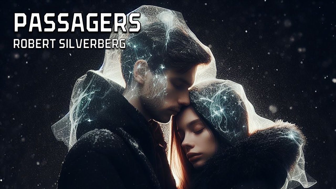 Nouvelle audio SF - Passagers de Robert Silverberg