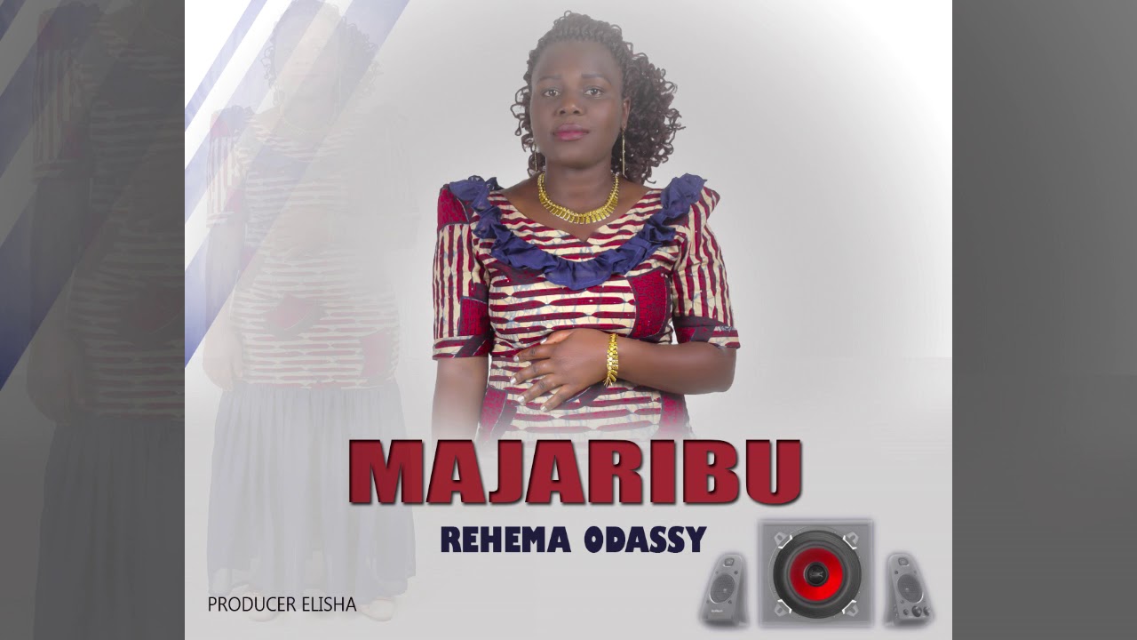 REHEMA ODASSY-MAJARIBU official Audio