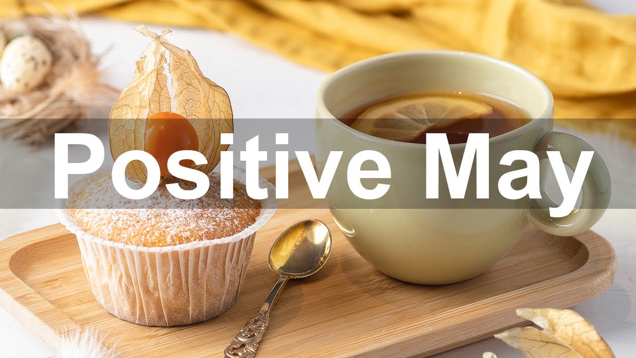 Positive May Jazz - Happy May Jazz and Bossa Nova Music for Spring Time