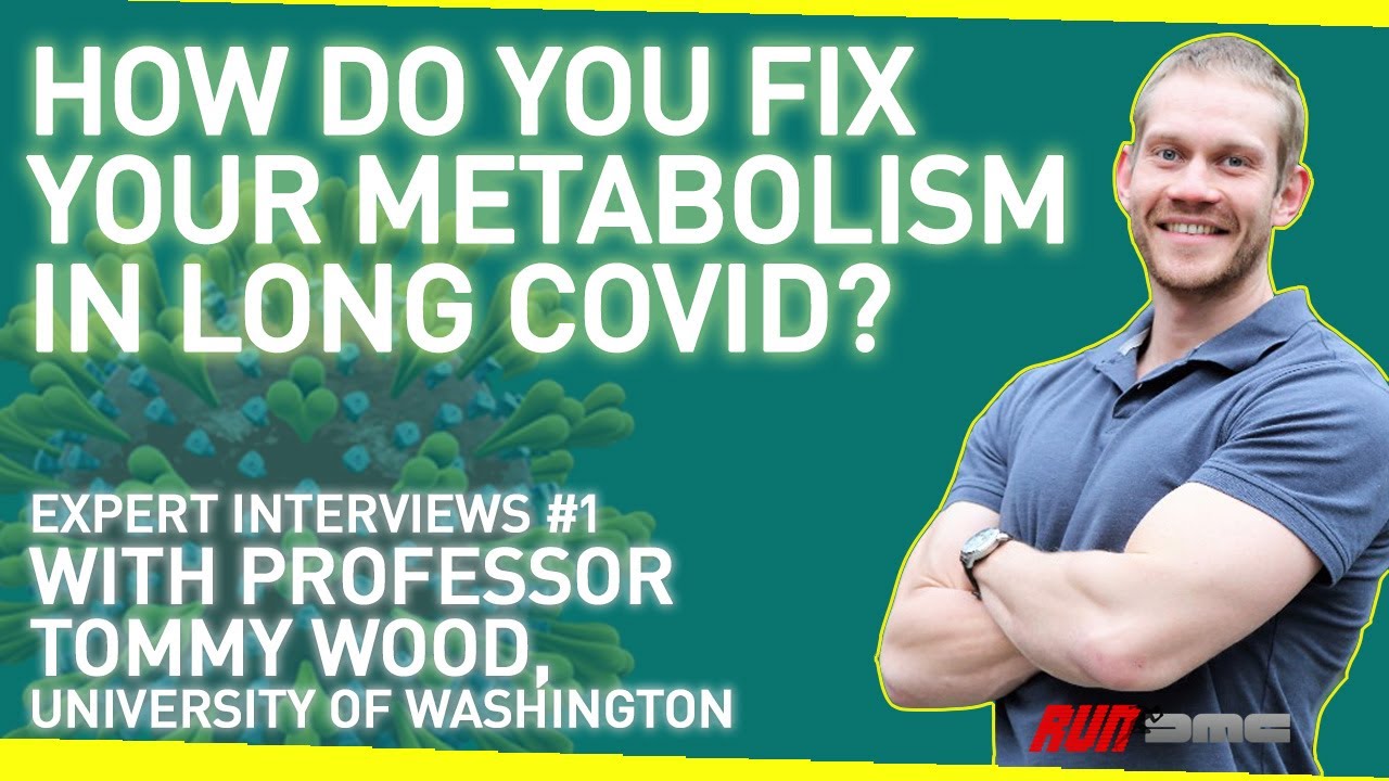 How Do You Fix Your Metabolism in Long Covid? | With Prof. Tommy Wood