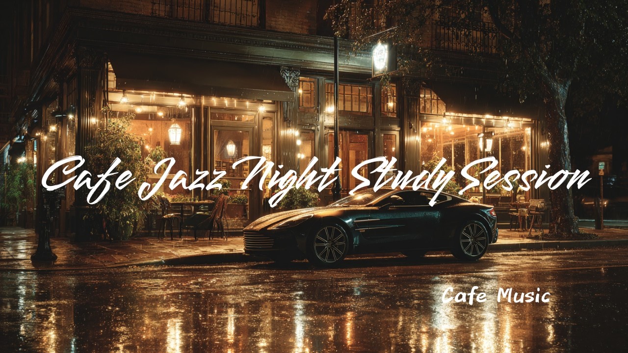 Cafe Jazz Night Study Session – Relaxing Focus Music