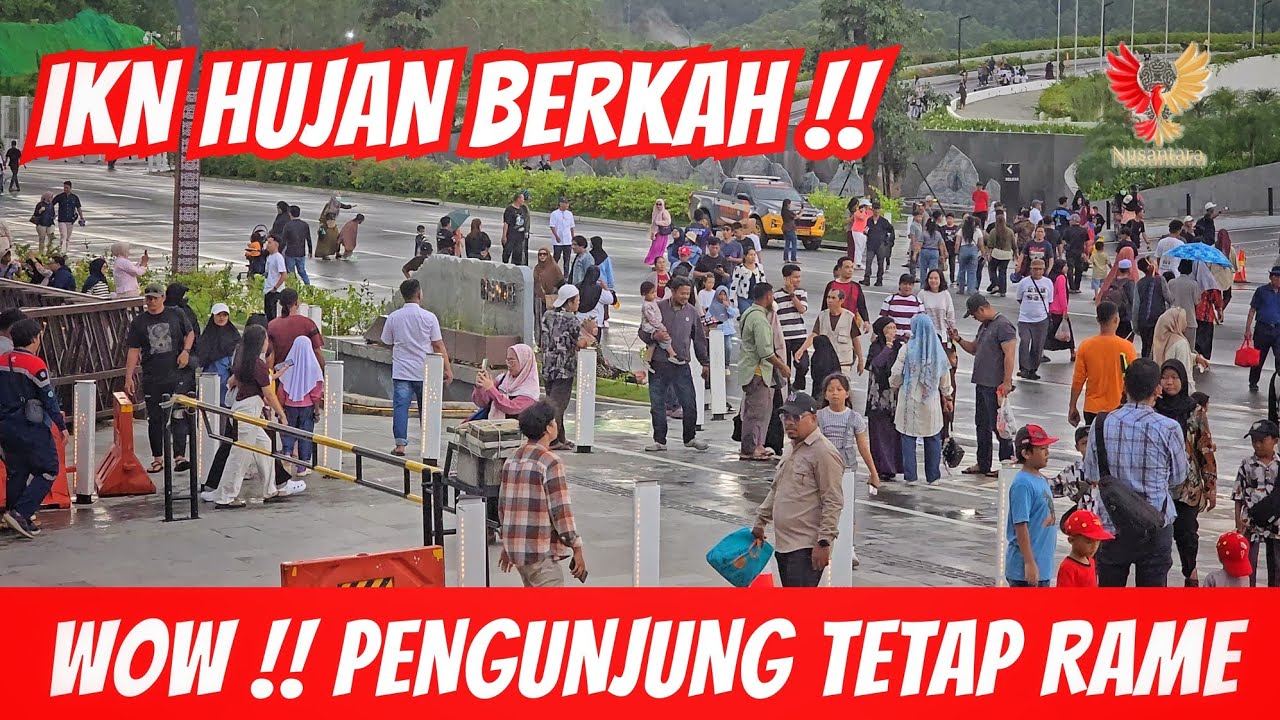 Wisatawan IKN Tetap Membludak Walau Hujan - Senin 29 Desember 2025 