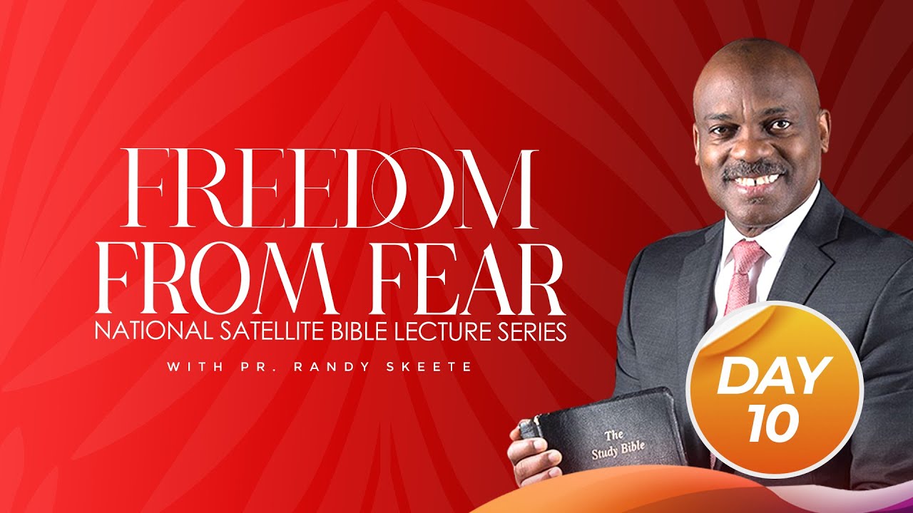 Get Out and Stay Out || Day 10 || Freedom From Fear Bible Lecture Series By Randy Skeete