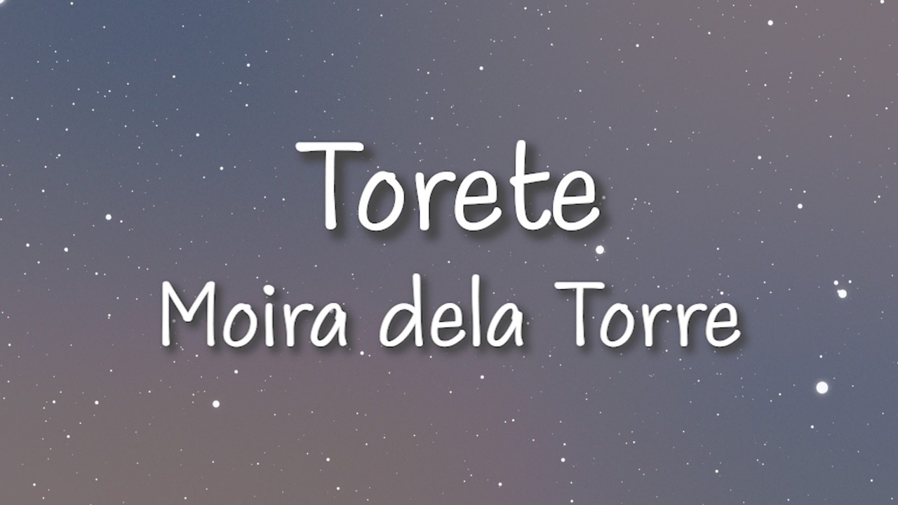 Moira Dela Torre - Torete (Official Lyric Video)