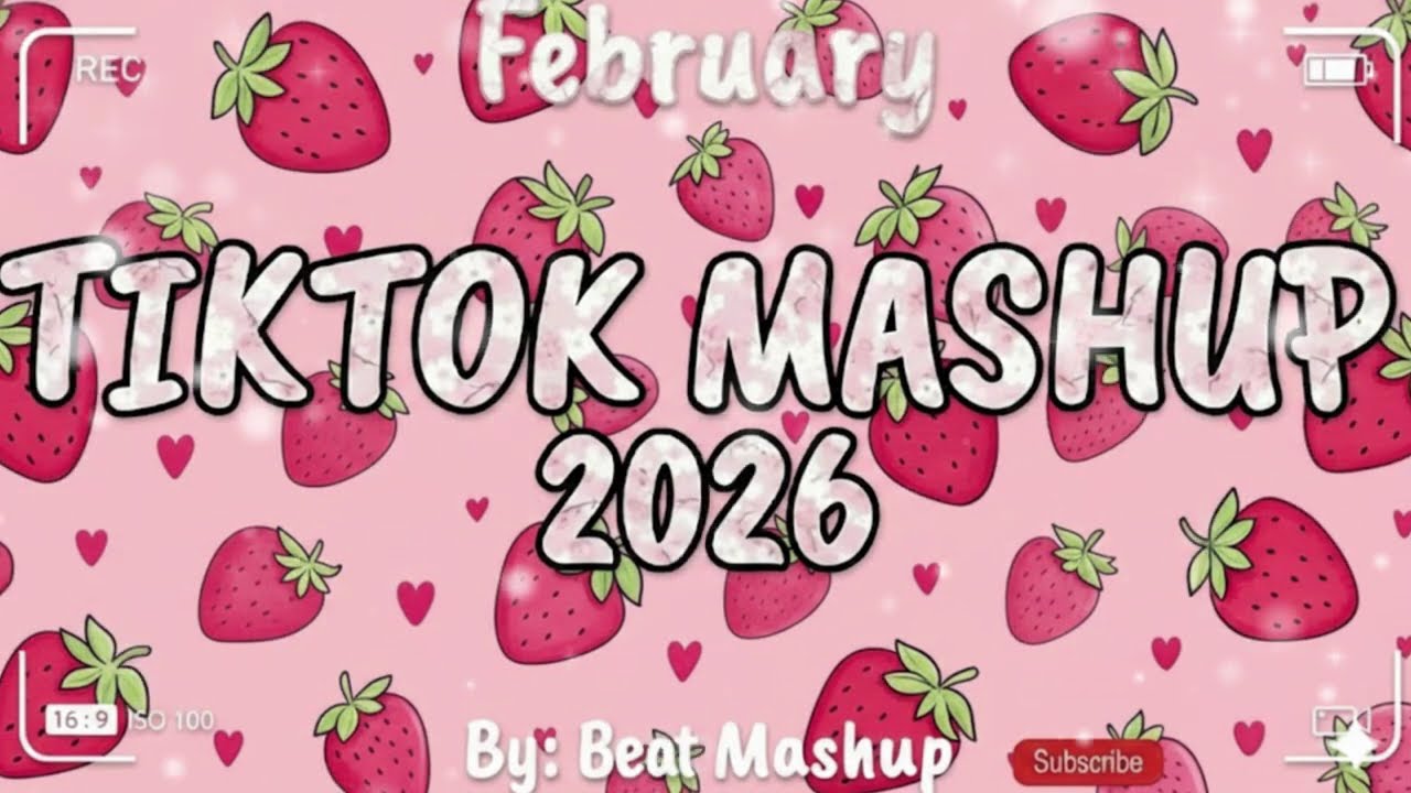 Tiktok Mashup February💘2026💘 (Not Clean)