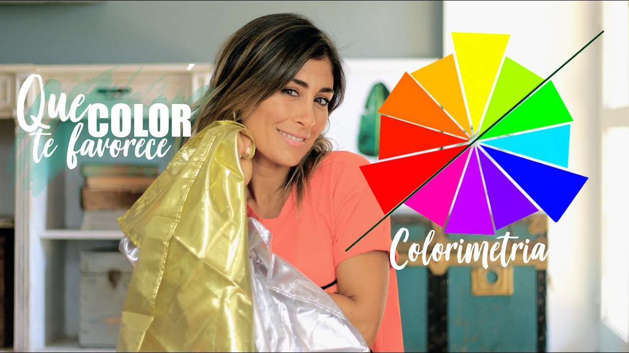 COLORIMETRÍA ¿Qué colores te hacen ver mejor? - Ceci López Martin