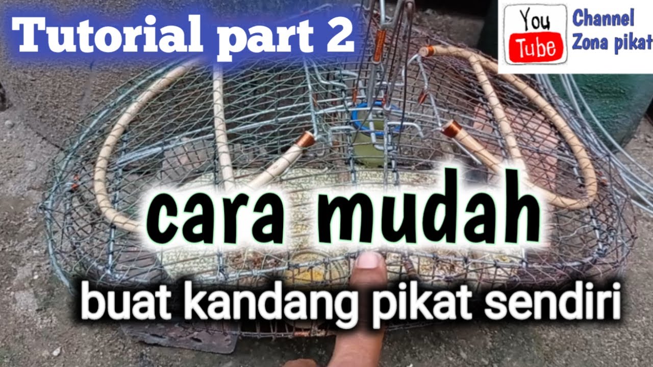 Tutorial kandang pikat Part 2