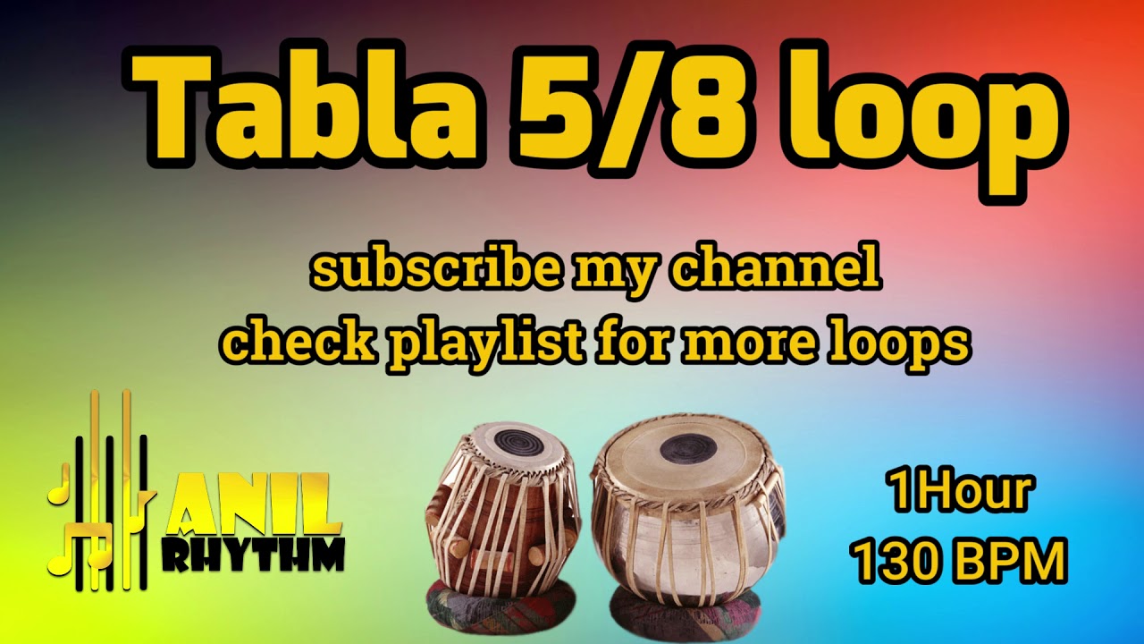 TABALA 5/8 LOOPS || 5/8 Tabla Loop || FOR PRACTICE || 100BPM || 1 HOUR || high quality || free loops