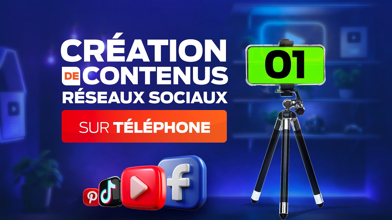 Formation : la Création de contenu sur Téléphone