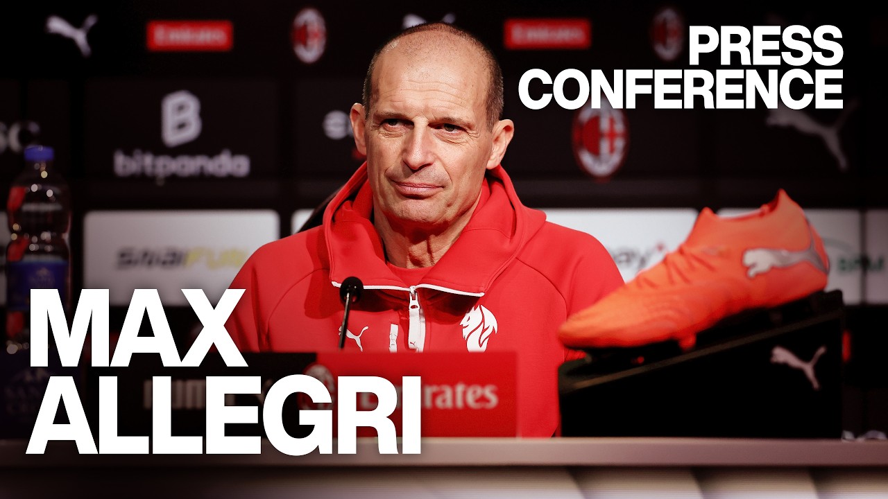 Allegri: “Ci vorranno rispetto, ordine e compattezza” | #MilanParma | Conferenza Stampa