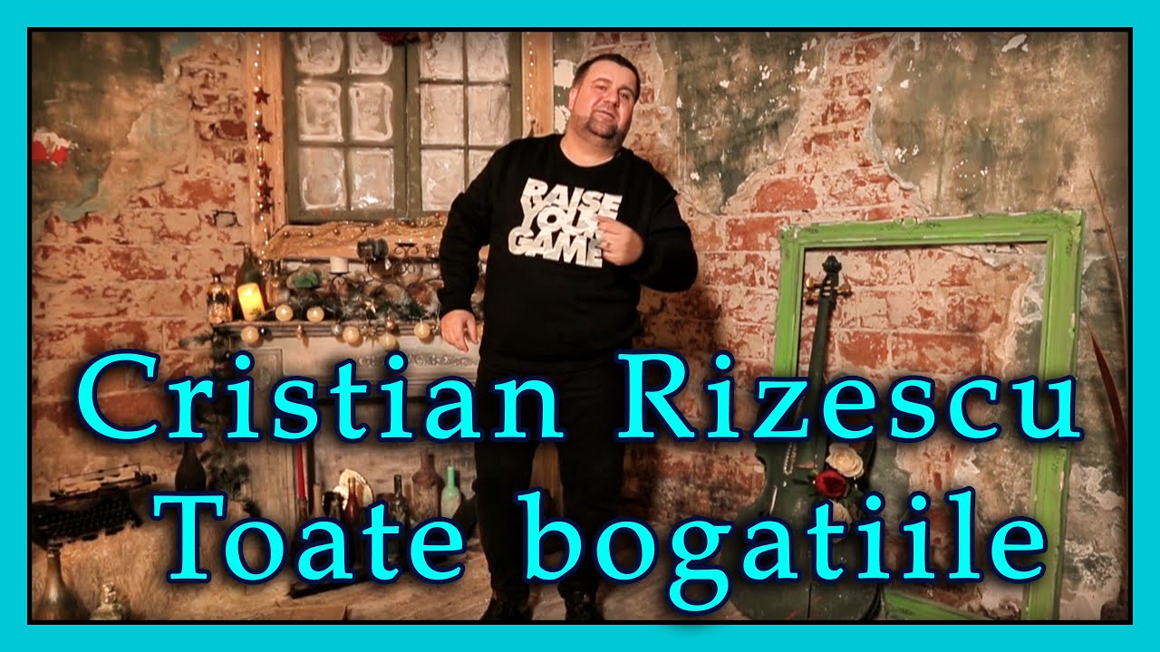 Cristian Rizescu - Toate bogatiile ! 🔥 NOU 2020 🔥