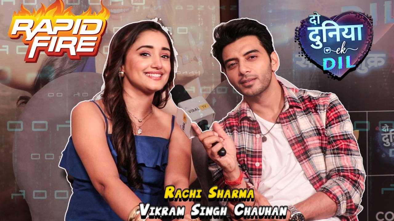 Do duniya Ek Dil : Rachi Sharma & Vikram Singh Chauhan Exclusive Interview/ Rapid Fire