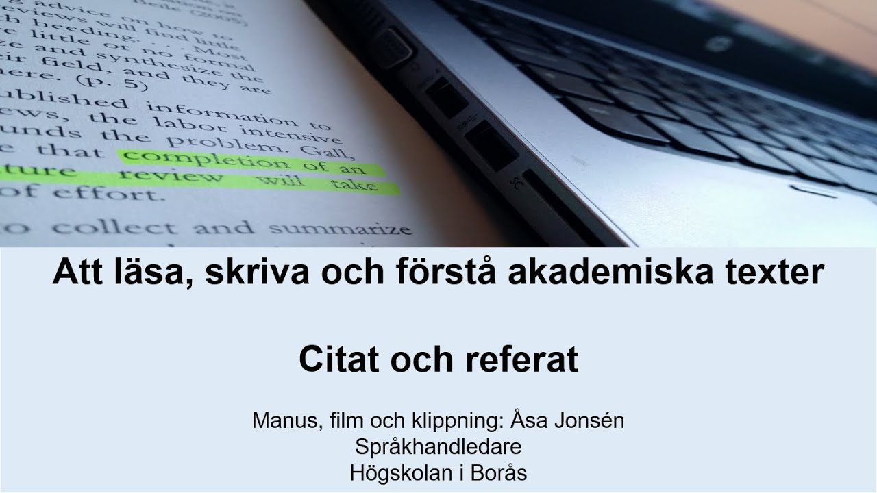 3. Att läsa, skriva och förstå akademiska texter:  Citat och referat
