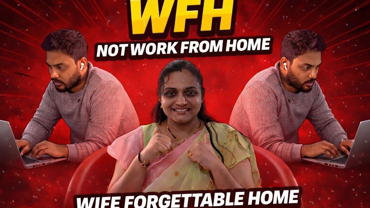 WFH Is Not Work From Home | Wife Forgettable Home 😅
