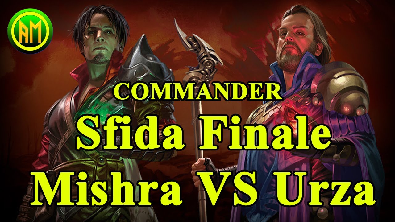 Commander Sfida Finale Mishra⚫🔵🔴 VS Urza ⚫🔵⚪La Guerra dei Fratelli BRO [MTG ITALIA]