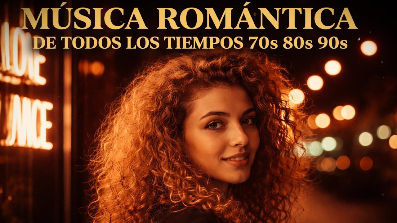Éxitos Románticos Inolvidables | Canciones de Amor Clásicas de los 70s, 80s y 90s