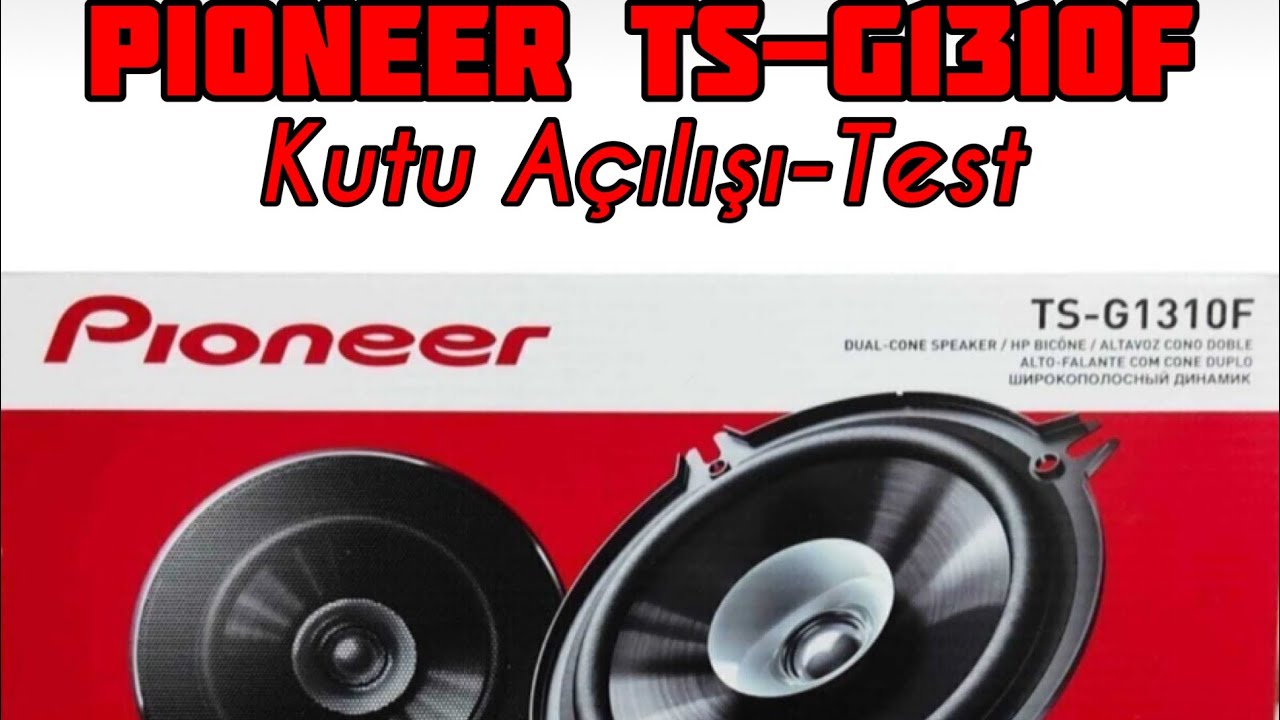 Pioneer Ts-G1310F kutulu açılışı ve test