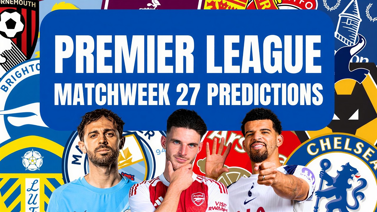 Predictions for the Matchweek 27 of the Premier League - King Shark 🦈