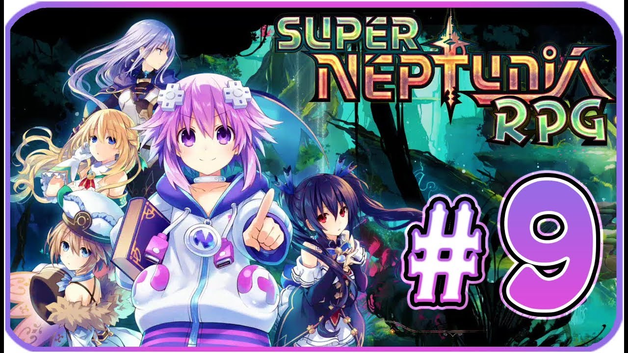 Super Neptunia RPG Walkthrough Part 9 (PS4, Switch, PC) English - No Commentary