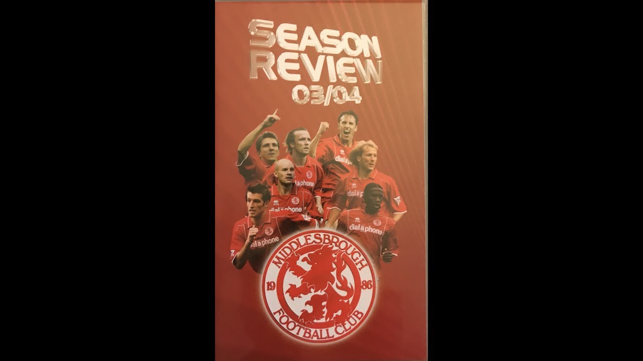 Middlesbrough FC - 2003-04 Season Review