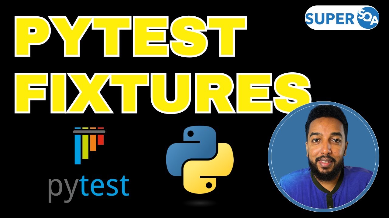 Mastering PyTest Fixtures: The Complete Guide