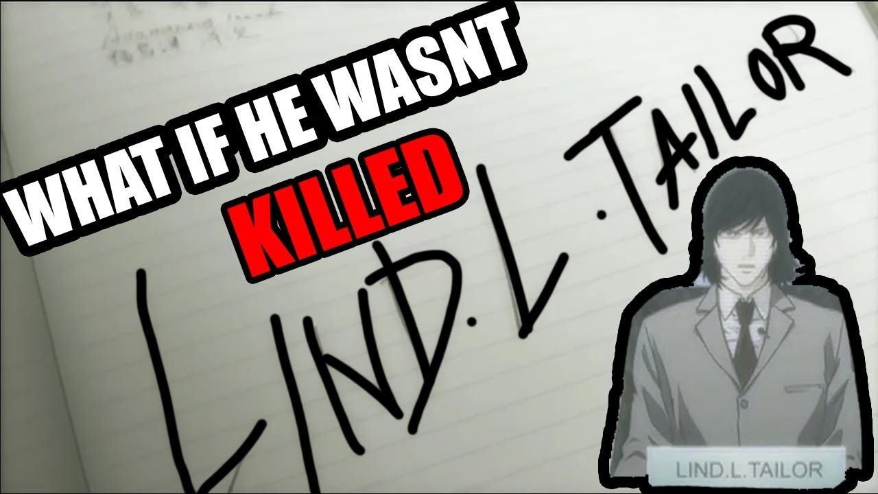 What If Light Never Killed Lind L Tailor | Deathnote