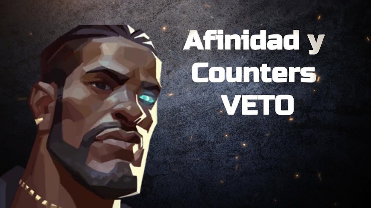 VETO - Afinidades y Counters