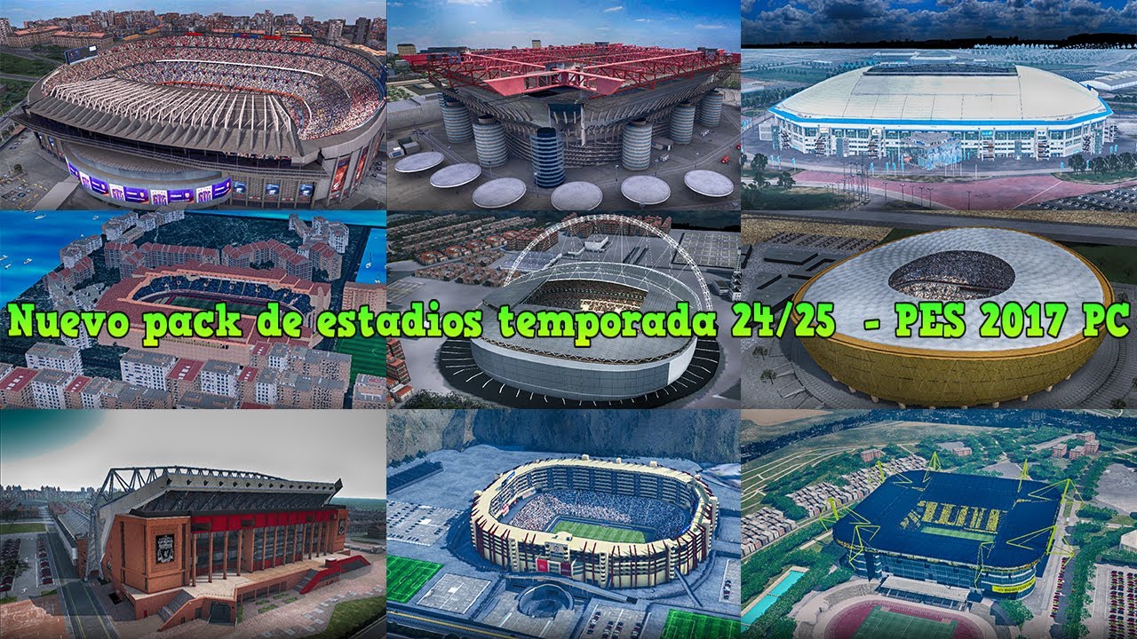 Nuevo pack de estadios temporada 24/25  - PES 2017 PC