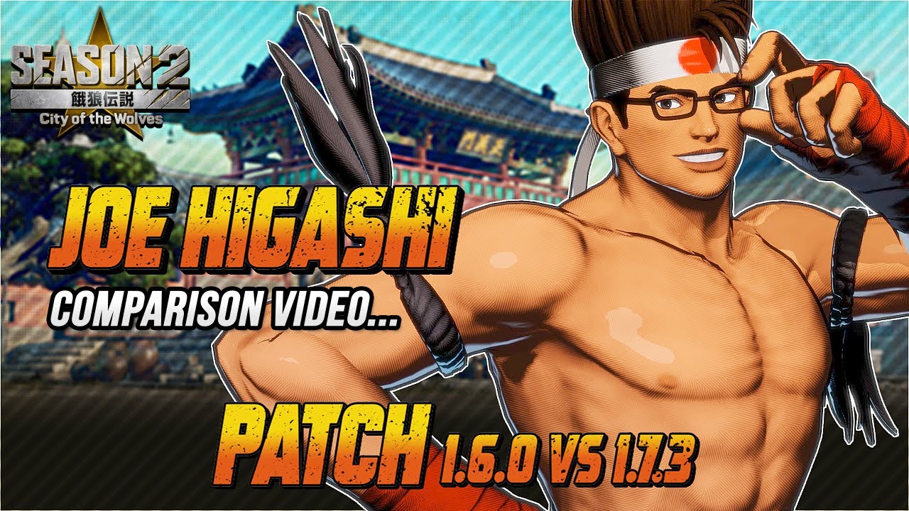 Fatal Fury: CotW Season 2 Patch | Joe Higashi Comparison – Before vs After