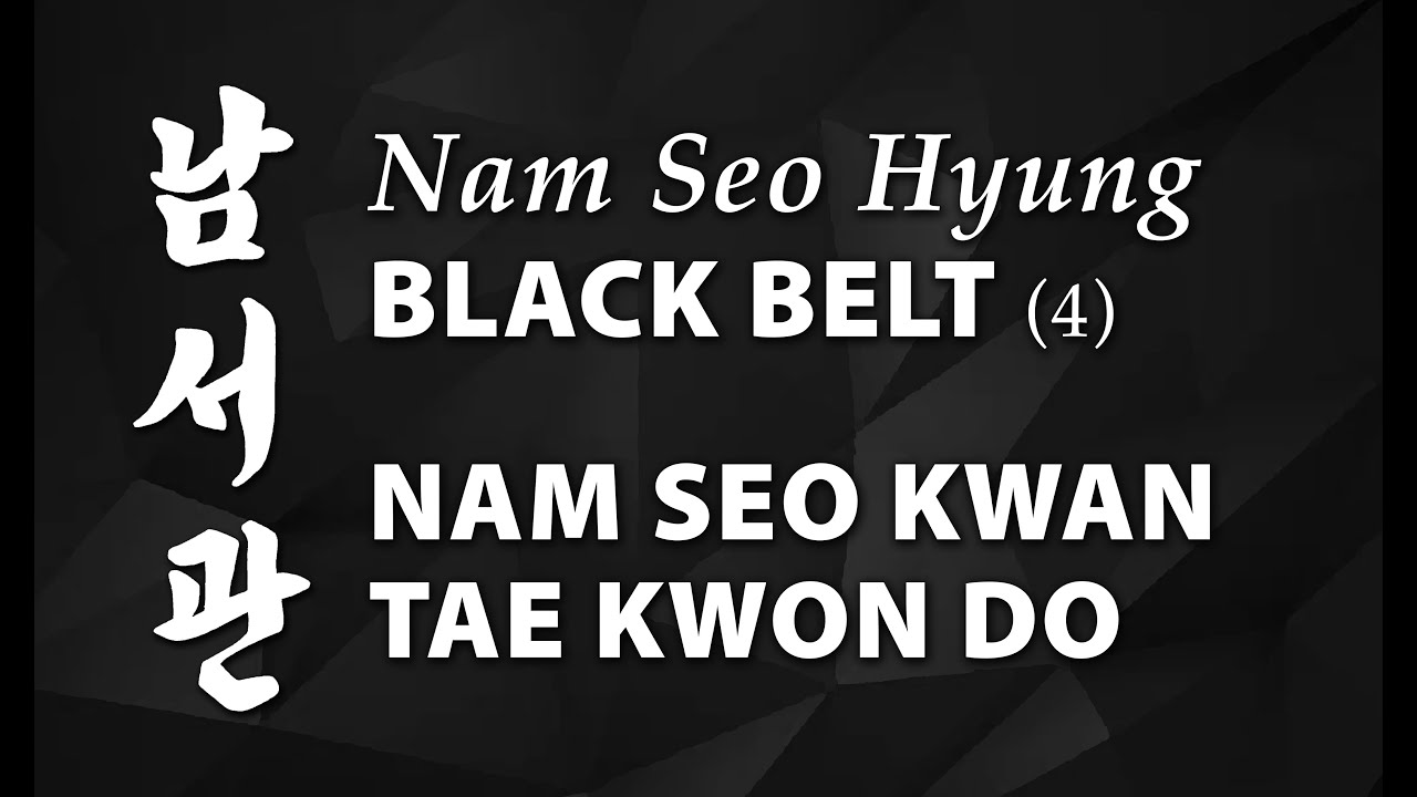 Nam Seo Hyung Tae Kwon Do pattern
