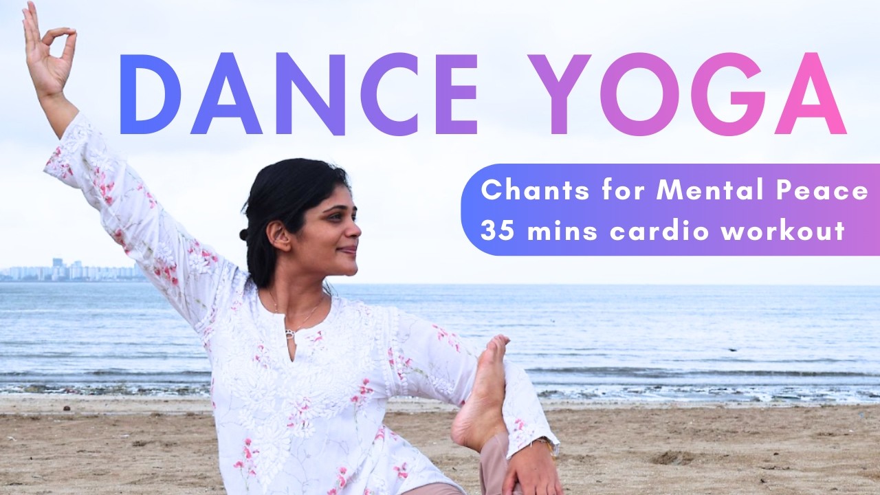 35 mins Mantra Dance Yoga & Cardio Workout | Bhakti Chants for Mental Peace | Beginner Friendly