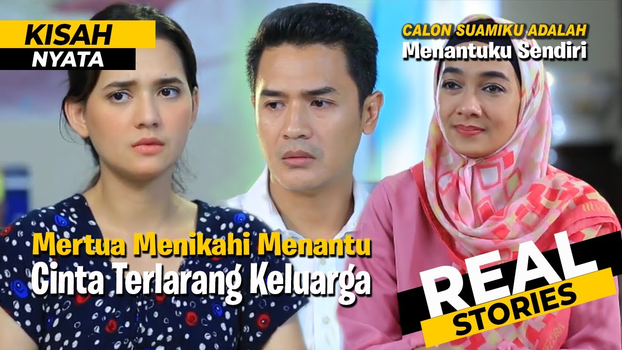 Skandal Terlarang: Saat Menantu Menjadi Calon Suami | Kisah Nyata