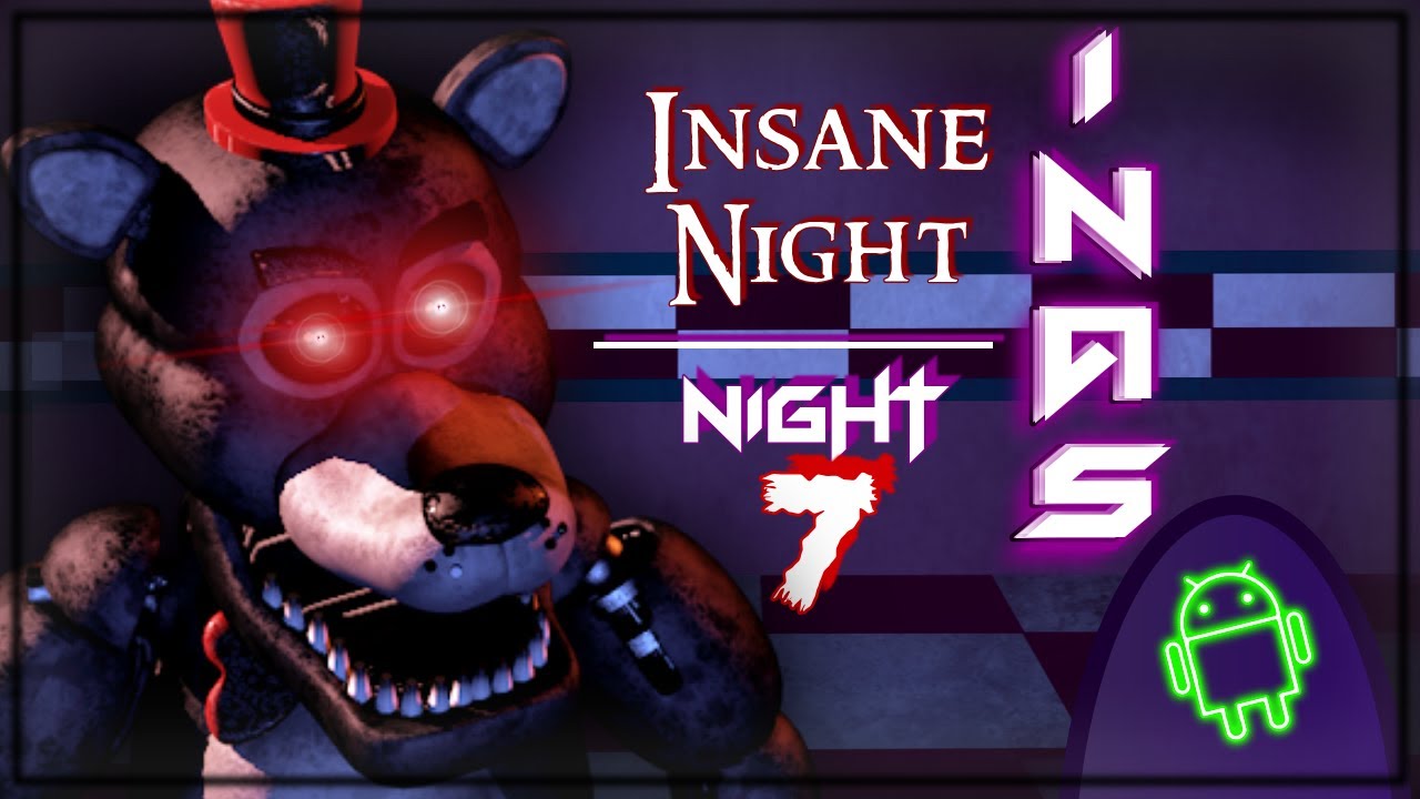 Insane Nights at Snowball's - Night 7 / Insane Night (Android)