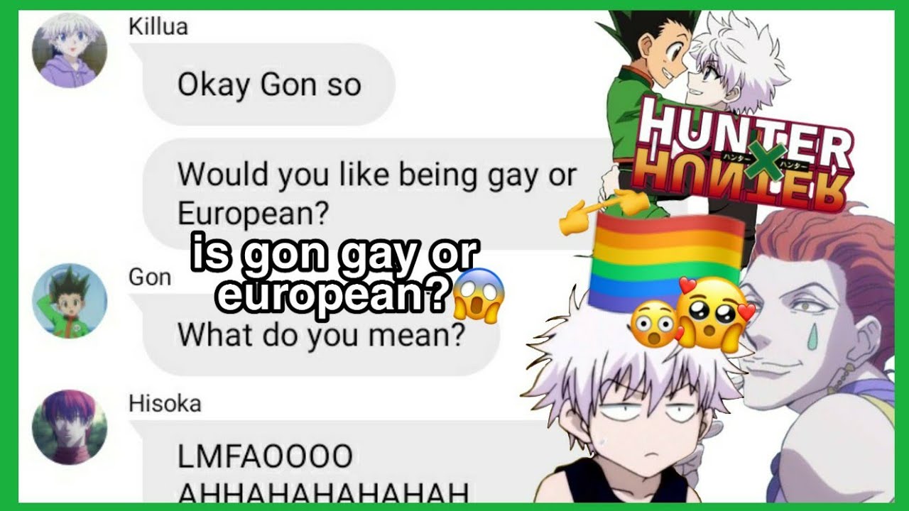 hxh texts - is gon gay or european?😏 + face reveal (lol)