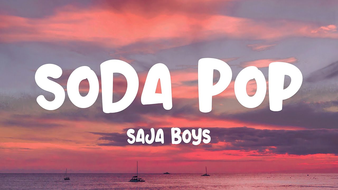 Saja Boys - Soda Pop (Lyrics) | K-Pop Demon Hunters Soundtrack
