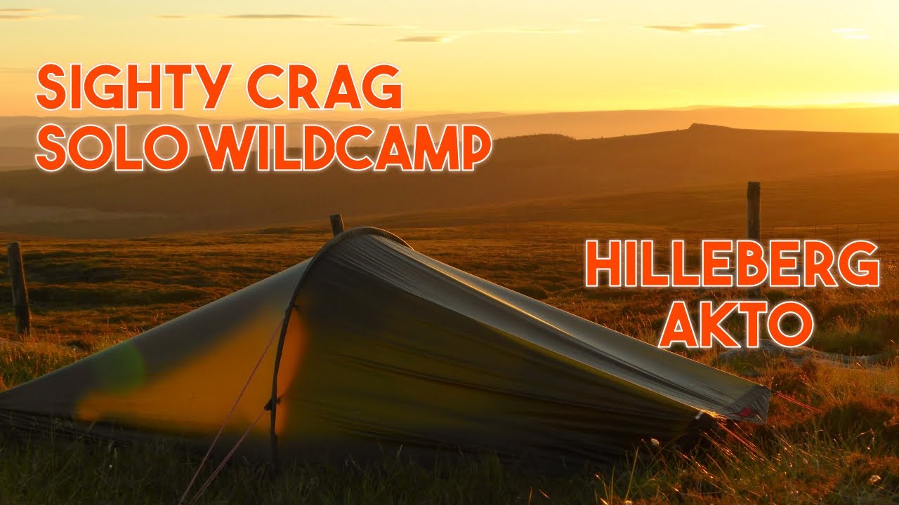 Sighty Crag | Solo Wildcamp | Hilleberg Akto