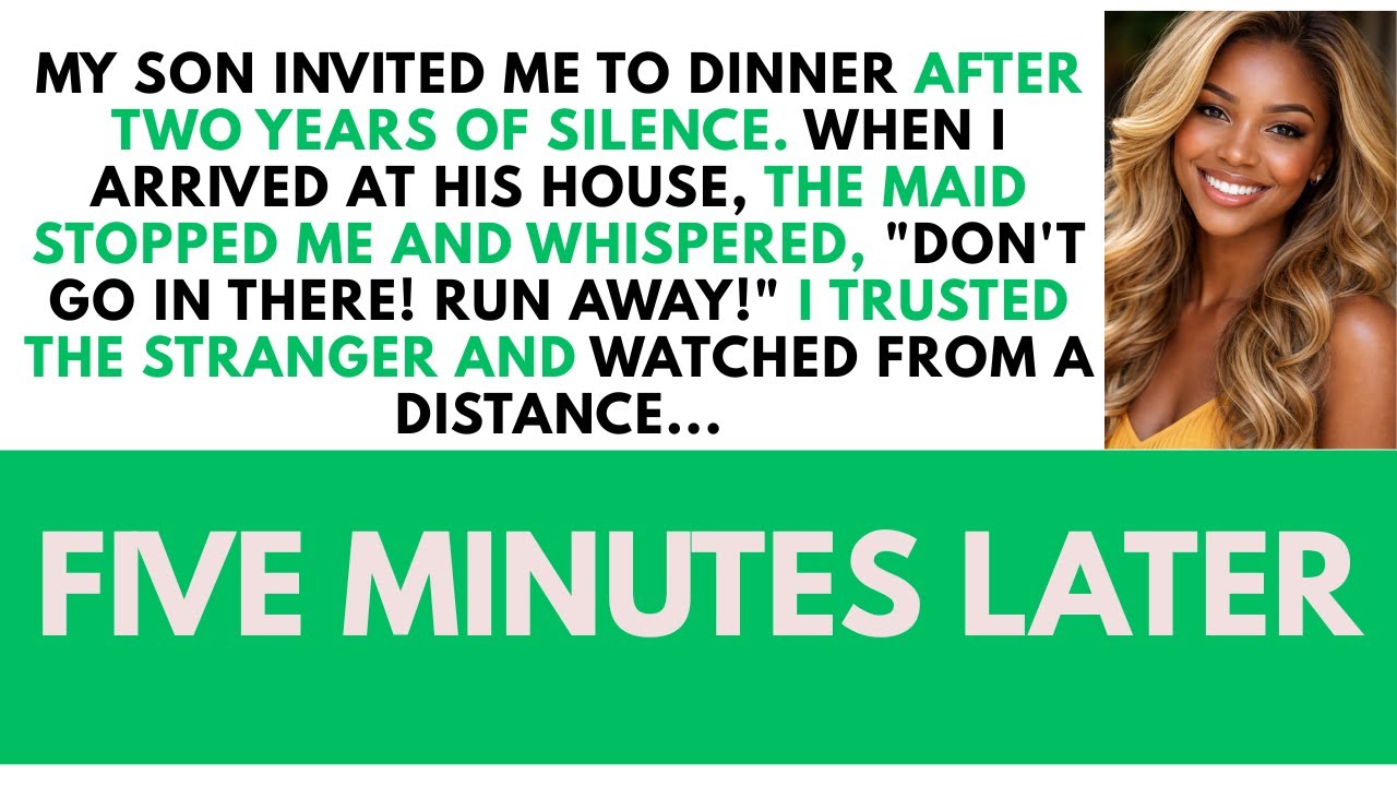 “Run Away!” My Son's Maid Shouted When I Came To His Place For Dinner After Two Years Of Silence...