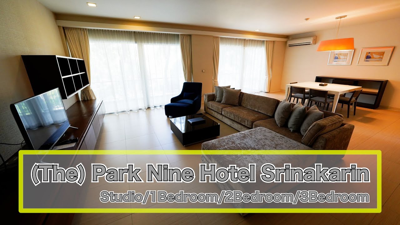 The Park Nine Hotel Srinakarin / Studio・1Bedroom・2Bedroom・3Bedroom / Sringarindra RD / (ザ) パーク 9