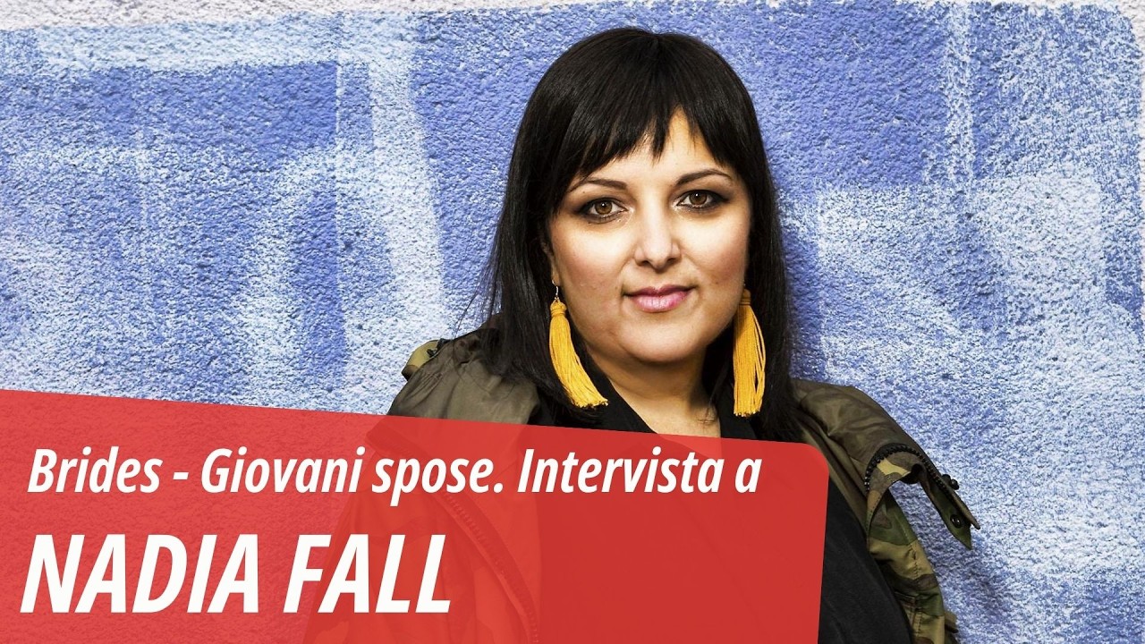 NADIA FALL I Intervista per 