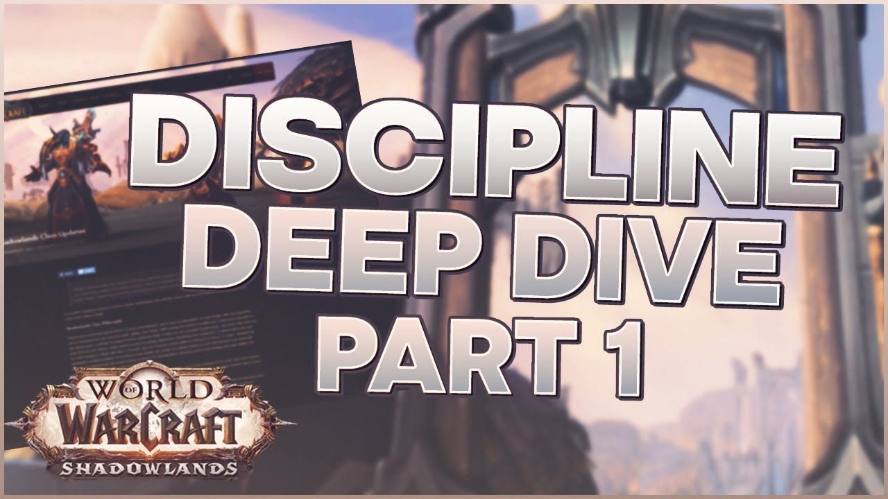 Shadowlands Discipline Priest DEEP DIVE Part 1