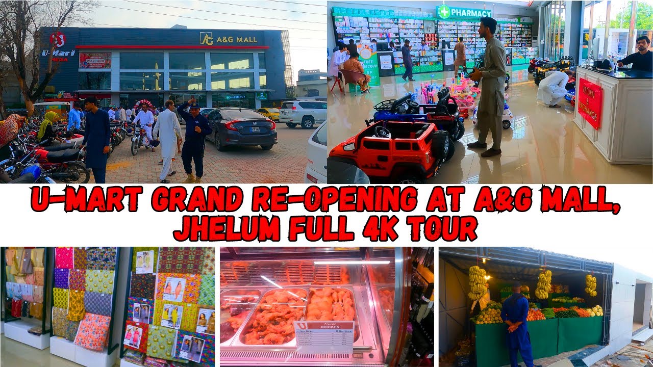 U-Mart GRAND RE-OPENING at A&G Mall, Jhelum FULL 4K TOUR #jhelum #opening #umart