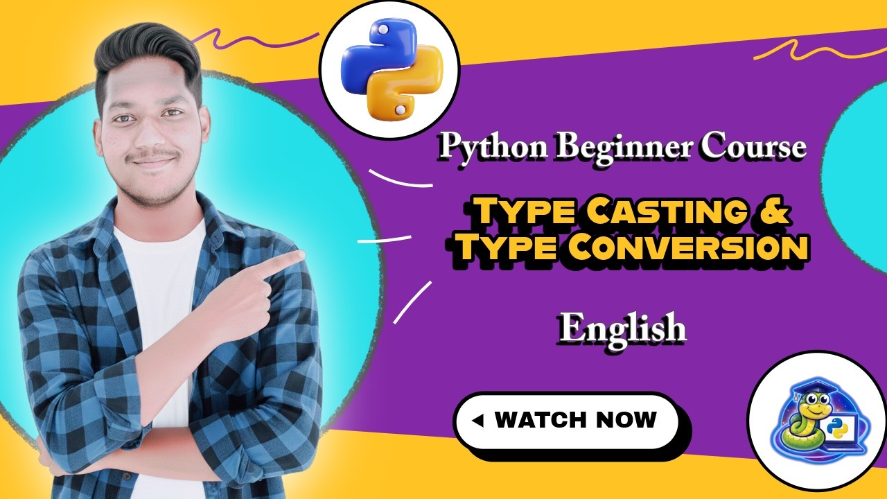 Type Casting & Conversion | Lecture 07 | Python  Tutorial for Beginners