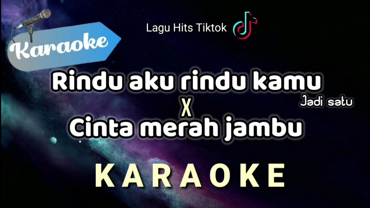 [KARAOKE] rindu aku rindu kamu jadi satu X cinta merah jambu || Karaoke