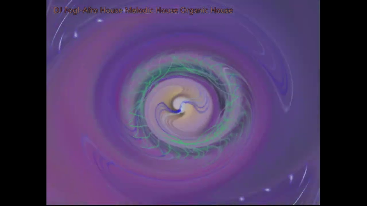 DJ Fogl - Music above all else!! Afro House Melodic House Organic House