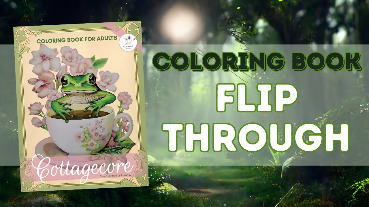 Cottagecore Coloring Book Flip Though | Coloring With MJ