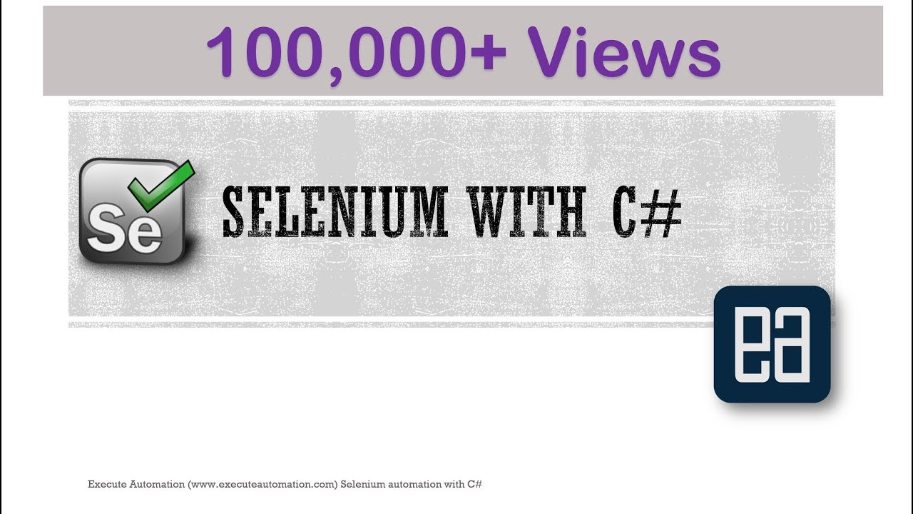 Introduction to Selenium in C# -- Part 1 (Selenium automation with C#)